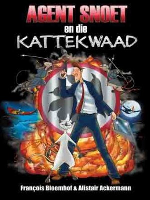 cover image of Agent Snoet en die kattekwaad